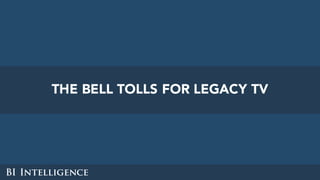 THE BELL TOLLS FOR LEGACY TV
 