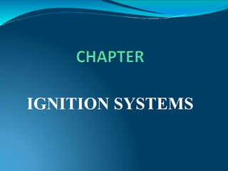 IGNITION SYSTEMS
 