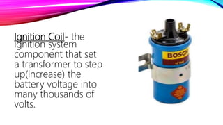 Ignition system components | PPTX