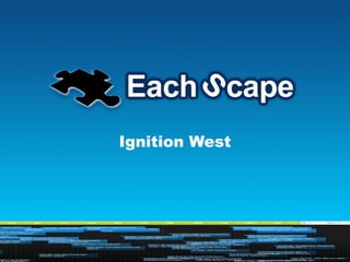 Ignition West
 