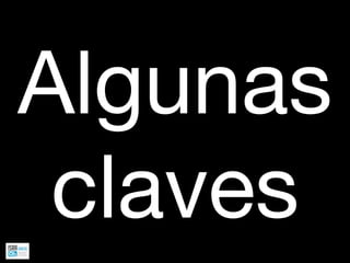 Algunas
 claves
 
