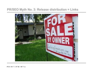 PR/SEO Myth No. 3: Release distribution = Links 56
