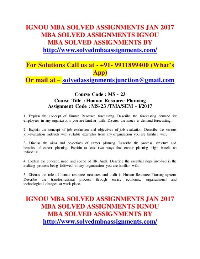 ignou assignments For anyone who is unable to solve any of your assignments 2017-18 and 2016-17 for your respective programme, then you have visited the right place. ignou assignments For anyone who is unable to solve any of your assignments 2017-18 and 2016-17 for your respective programme, then you have visited the right place.