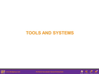 TOOLS AND SYSTEMS
 