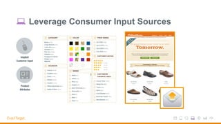 Leverage Consumer Input Sources
 