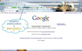 Primero ingresamos a www.google.es