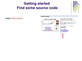 Getting started  Find some source code select  View source 