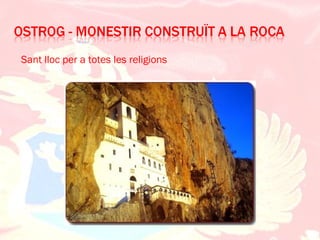 Sant lloc per a totes les religions
 