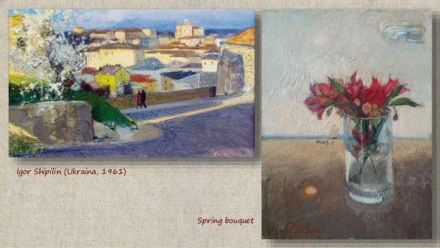 Igor Shipilin (Ukraina, 1961)
Spring bouquet
 
