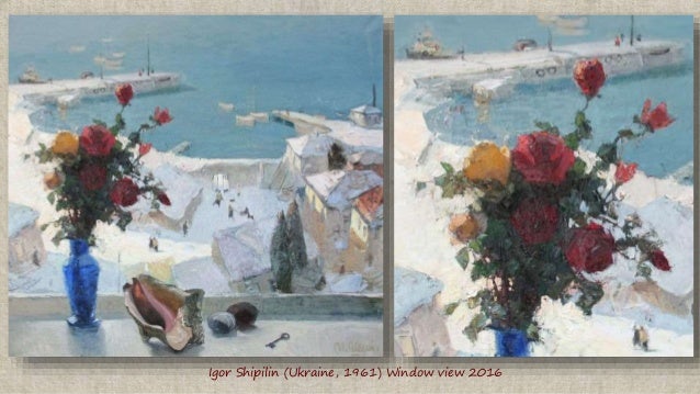 Igor Shipilin (Ukraine, 1961) Window view 2016
 