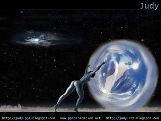 Judyhttp://judy-pps.blogspot.comhttp://judy-art.blogspot.comwww.ppsparadicsom.net