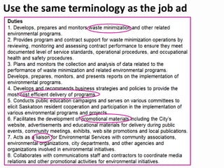 Use the same terminology as the job ad
 