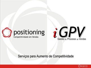 i  GPV Gestão Processo Vendas do de Serviços para Aumento de Competitividade 