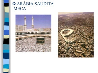 ARÁBIA SAUDITA  MECA  