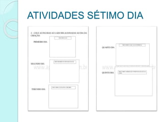 ATIVIDADES SÉTIMO DIA
 