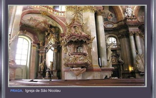 PRAGA. Igreja de São Nicolau

 
