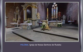POLÓNIA. Igreja de Nossa Senhora de Rudzka

 
