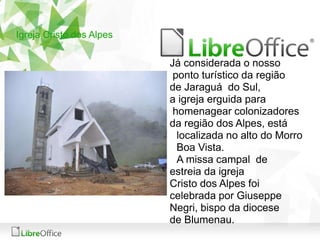 Já considerada o nosso 
ponto turístico da região 
de Jaraguá do Sul, 
a igreja erguida para 
homenagear colonizadores 
da...