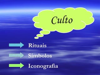 Culto Rituais Símbolos Iconografia 