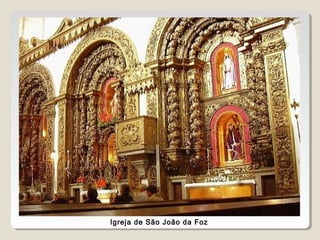 Igreja de São João da Foz
 