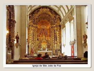 Igreja de São João da Foz
 