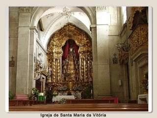 Igreja de Santa Maria da Vitória
 