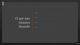 O que não
estamos
dizendo
 Não estamos sugerindo que a abordagem simples
do ministério é uma mudança de doutrina.
 Não estamos dizendo que as igrejas devem ser
simples porque está na moda.
 Não estamos dizendo que as igrejas devem ter
processos simples por razões pragmáticas.
 Não estamos declarando que o desing da igreja
simples é fácil. Simples é descomplicado e
fundamental. Fácil é sem esforço.
1
 