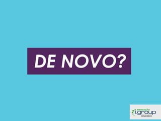 DE NOVO?

 