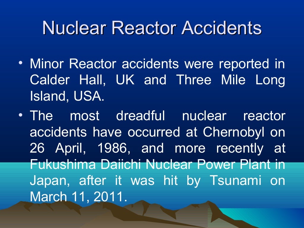 Nuclear Accidents and Radiation Hazards