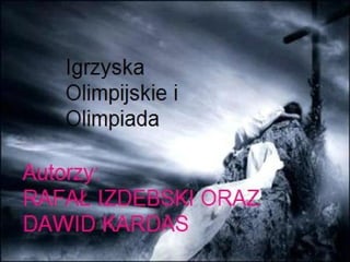 Autor: Rafał Izdebski; Dawid Kardas
1Izdebski; Kardas
 