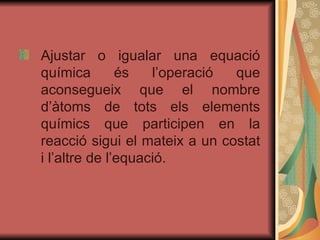 Igualació de les equacions químiques | PPT