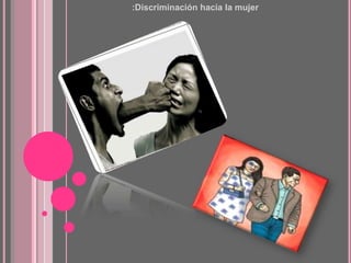 :Discriminación hacia la mujer