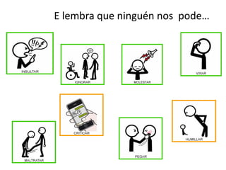 E lembra que ninguén nos pode…
 