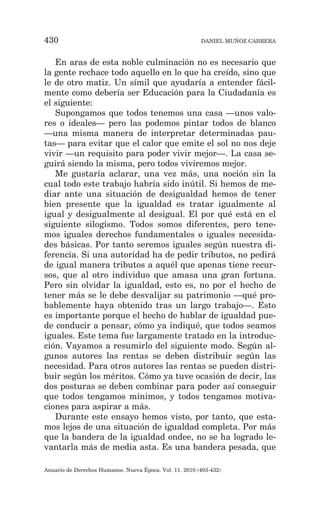 430 Daniel Muñoz Cabrera
Anuario de Derechos Humanos. Nueva Época. Vol. 11. 2010 (403-432)
En aras de esta noble culminaci...