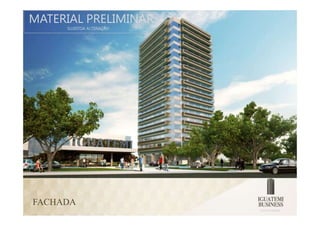 MATERIAL PRELIMINAR
     SUJEITOA ALTERAÇÃO




FACHADA
 