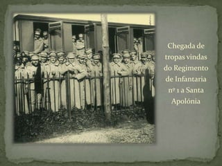 Chegada de tropas vindas do Regimento de Infantaria nº 1 a Santa Apolónia