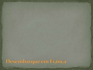Desembarque em França