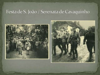 Festa de S. João / Serenata de Cavaquinho