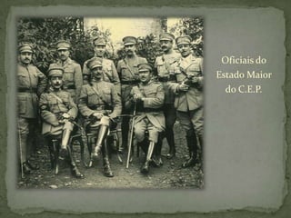 Oficiais do Estado Maior do C.E.P.