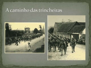 A caminho das trincheiras