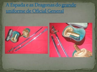 A Espada e as Dragonas do grande uniforme de Oficial General