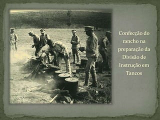 Confecção do rancho na preparação da Divisão de Instrução em Tancos