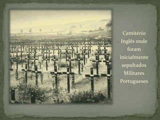 Cemitério Inglês onde foram inicialmente sepultados Militares Portugueses