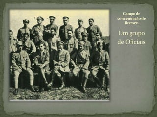 Campo de concentração de BreesenUm grupo de Oficiais