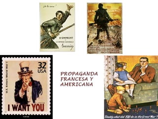 PROPAGANDA  FRANCESA Y  AMERICANA 
