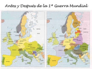 Antes y Después de la 1ª Guerra Mundial 
