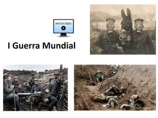 I Guerra Mundial
 