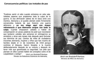 Consecuencias políticas: Los tratados de paz
 