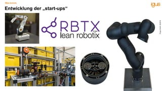 Entwicklung der „start-ups“
Was kommt.
©igusGmbH,04/2019
 