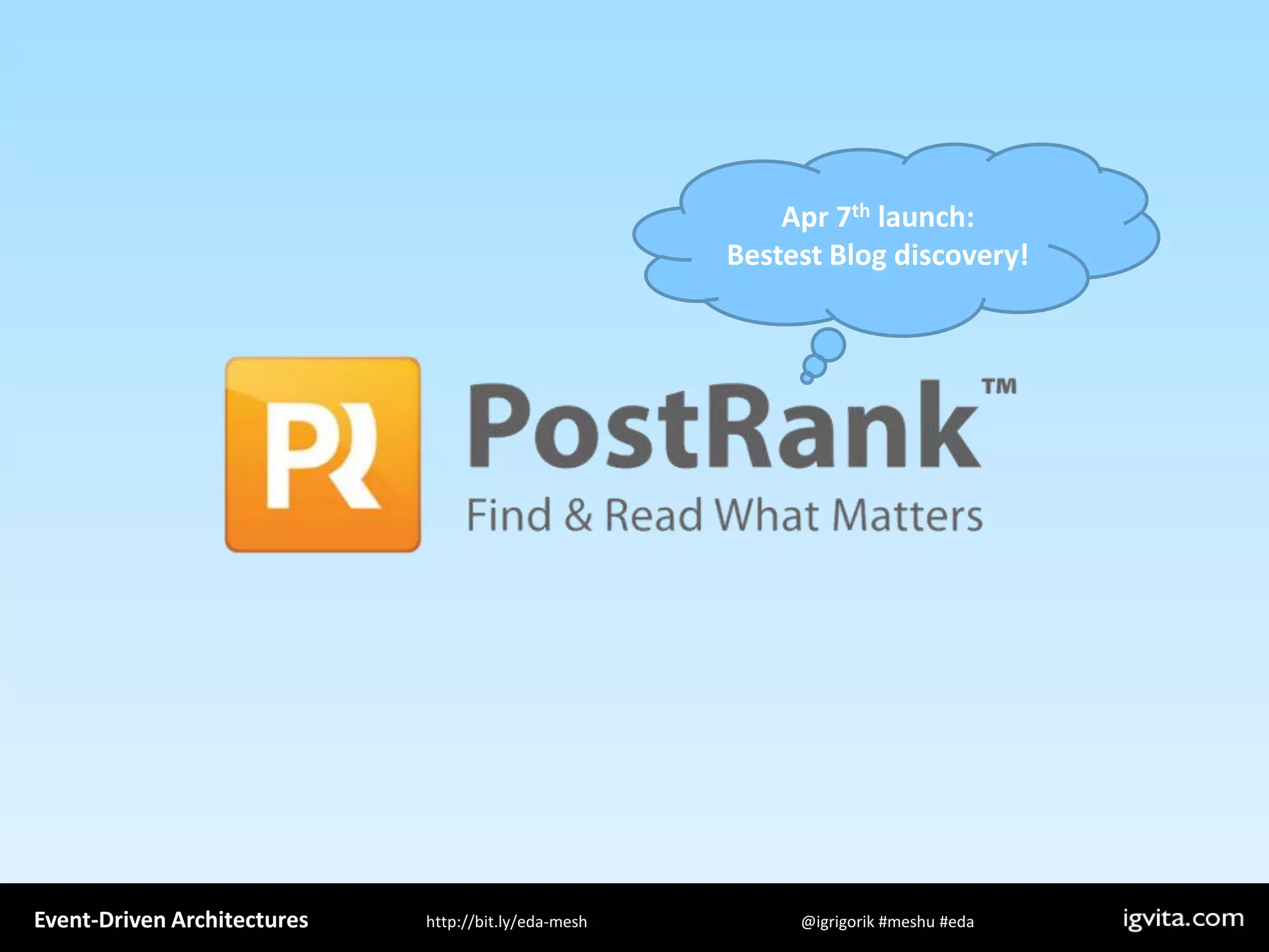 Event Driven Architecture - MeshU - Ilya Grigorik